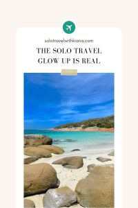 The Solo Travel Glow Up Is Real